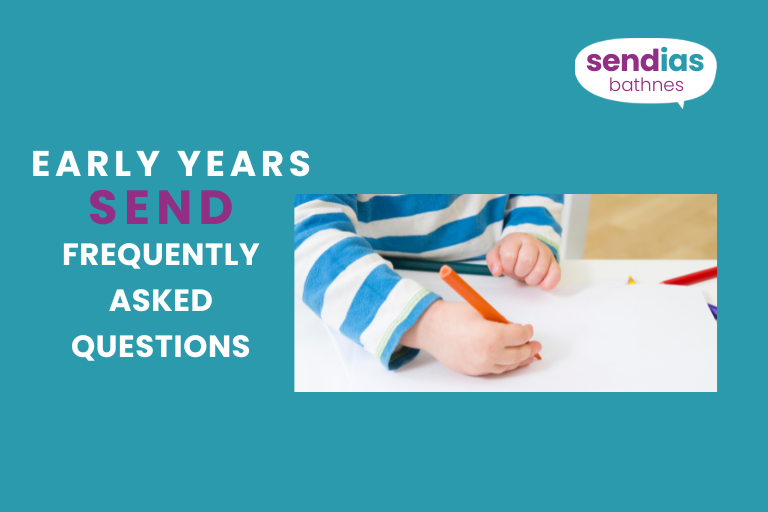 Teal background with text saying 'Early Years SEND Frequently Asked Questions'